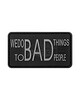 JTG - Naszywka 3D We do bad Things Rubber Patch - Czarny